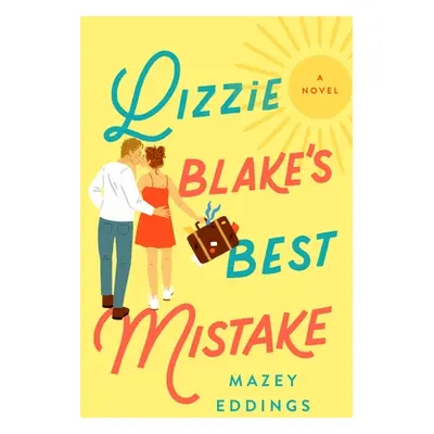 "Lizzie Blake's Best Mistake" - "" ("Eddings Mazey")(Paperback)