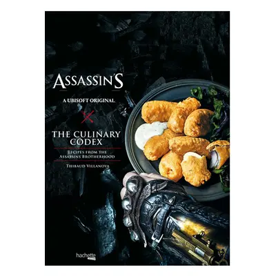 "Assassin's Creed: The Culinary Codex" - "" ("Villanova Thibaud")(Paperback)