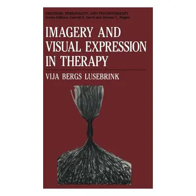 "Imagery and Visual Expression in Therapy" - "" ("Lusebrink Vija Bergs")(Paperback)