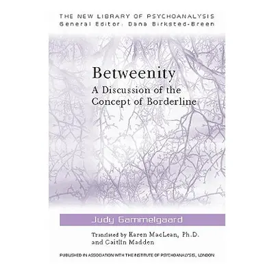 "Betweenity" - "A Discussion of the Concept of Borderline" ("Gammelgaard Judy")(Paperback / soft