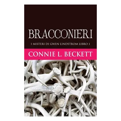 "Bracconieri" - "" ("Beckett Connie L.")(Paperback)