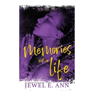 "Memories of a Life: Colten & Josie: Part Two" - "" ("Ann Jewel E.")(Paperback)