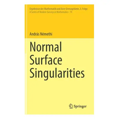 "Normal Surface Singularities" - "" ("Nmethi Andrs")(Pevná vazba)