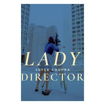 "Lady Director: Adventures in Hollywood, Television and Beyond" - "" ("Chopra Joyce")(Paperback)