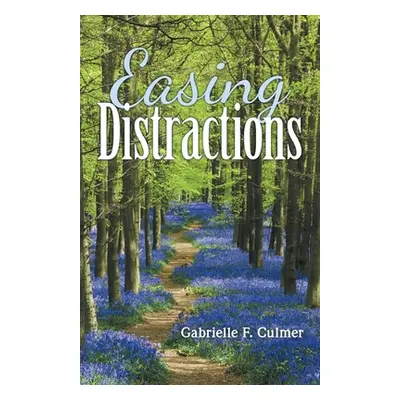 "Easing Distractions" - "" ("Culmer Gabrielle F.")(Paperback)