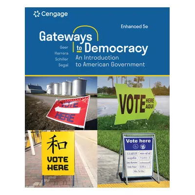 "Gateways to Democracy: An Introduction to American Government, Enhanced" - "" ("Geer John G.")(