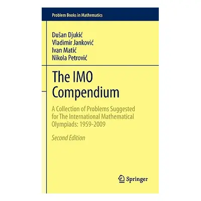 "The Imo Compendium: A Collection of Problems Suggested for the International Mathematical Olymp