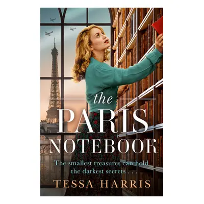 "The Paris Notebook" - "" ("Harris Tessa")(Paperback)