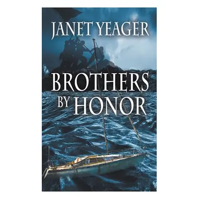 "Brothers by Honor" - "" ("Yeager Janet")(Paperback)