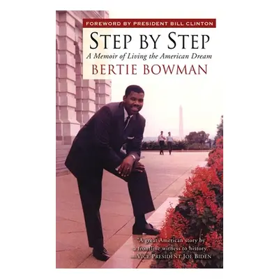 "Step by Step: A Memoir of Living the American Dream" - "" ("Bowman Bertie")(Paperback)