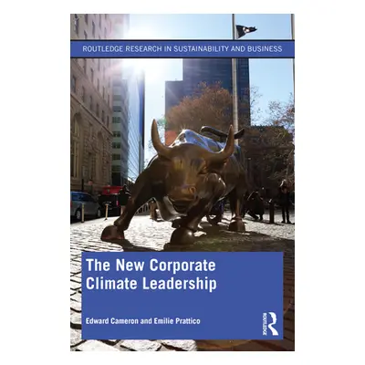 "The New Corporate Climate Leadership" - "" ("Cameron Edward")(Paperback)