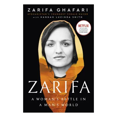 "Zarifa" - "A Woman's Battle in a Man's World. As Featured in the NETFLIX documentary IN HER HAN