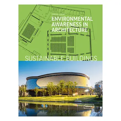 "Sustainable Buildings: Environmental Awareness in Architecture" - "" ("Lucas Dorian")(Pevná vaz