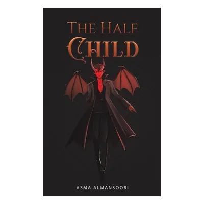 "The Half Child" - "" ("Almansoori Asma")(Paperback)