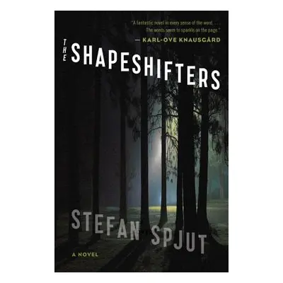 "The Shapeshifters" - "" ("Spjut Stefan")(Paperback)