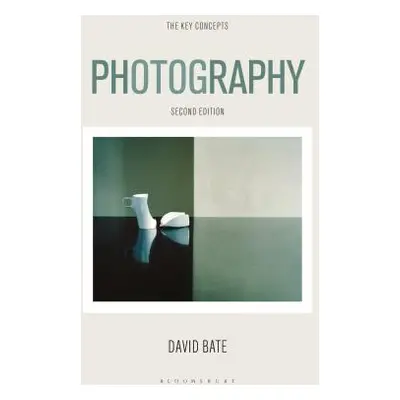 "Photography: The Key Concepts" - "" ("Bate David")(Paperback)