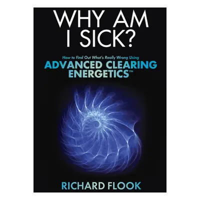 "Why Am I Sick?" - "" ("Flook Richard")(Paperback)