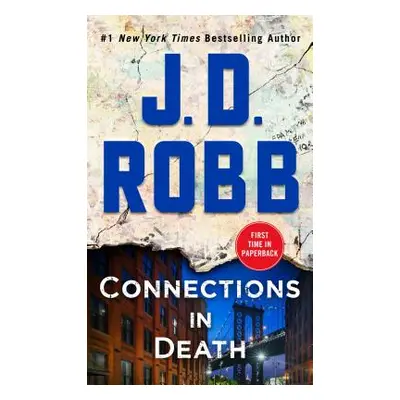 "Connections in Death: An Eve Dallas Novel" - "" ("Robb J. D.")(Mass Market Paperbound)