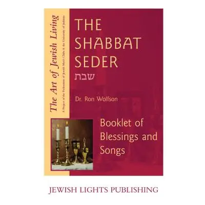 "Shabbat Seder: Booklet of Blessings and Songs" - "" ("Wolfson Ron")(Paperback)