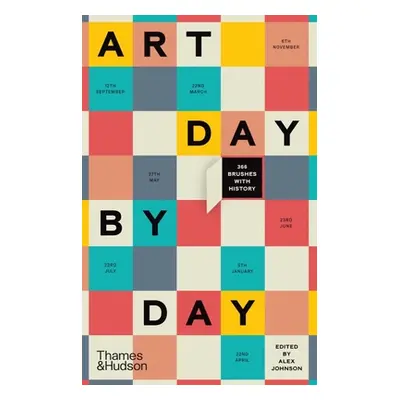 "Art Day by Day: 366 Brushes with History" - "" ("Johnson Alex")(Pevná vazba)