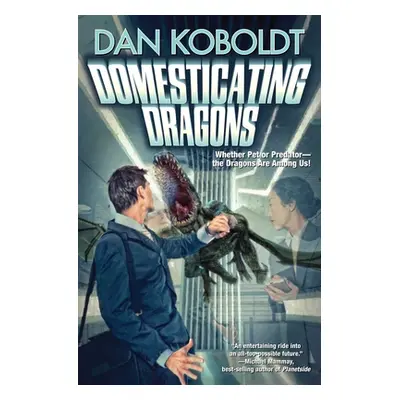 "Domesticating Dragons" - "" ("Koboldt Dan")(Paperback)