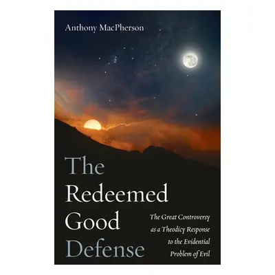 "The Redeemed Good Defense" - "" ("MacPherson Anthony")(Pevná vazba)