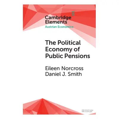 "The Political Economy of Public Pensions" - "" ("Norcross Eileen")(Paperback)