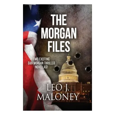 "The Morgan Files" - "" ("Maloney Leo J.")(Paperback)