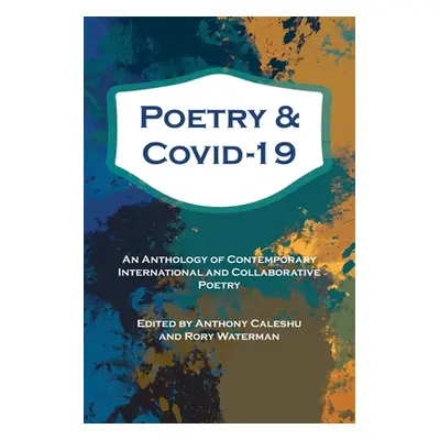 "Poetry and Covid-19" - "" ("Caleshu Anthony")(Paperback)