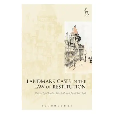 "Landmark Cases in the Law of Restitution" - "" ("Mitchell Charles")(Paperback)