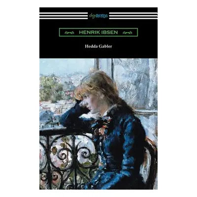 "Hedda Gabler" - "" ("Ibsen Henrik")(Paperback)