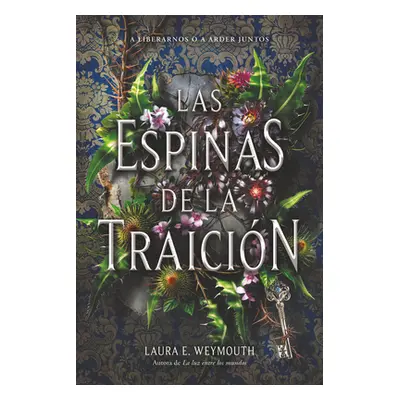 "Las Espinas de la Traicin: A Treason of Thorns (Spanish Edition)" - "" ("Weymouth Laura E.")(Pa