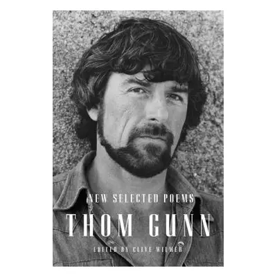 "New Selected Poems" - "" ("Gunn Thom")(Paperback)