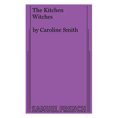 "The Kitchen Witches" - "" ("Smith Caroline")(Paperback)