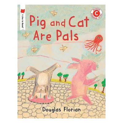 "Pig and Cat Are Pals" - "" ("Florian Douglas")(Paperback)