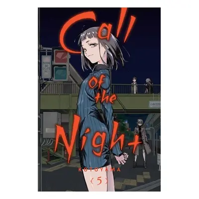 "Call of the Night, Vol. 5, 5" - "" ("Kotoyama")(Paperback)