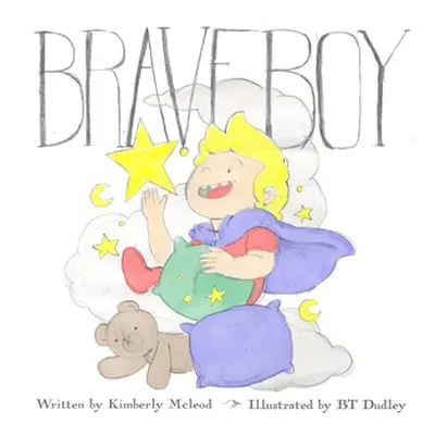 "Brave Boy" - "" ("McLeod Kimberly")(Pevná vazba)