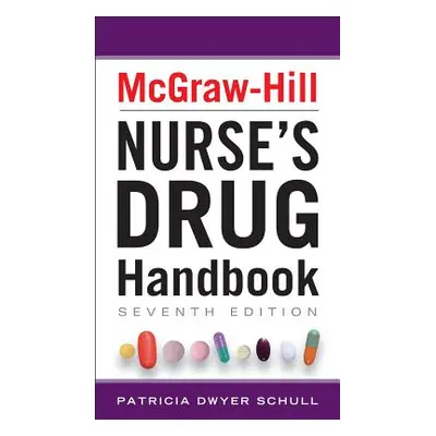 "McGraw-Hill Nurse's Drug Handbook" - "" ("Schull Patricia")(Paperback)