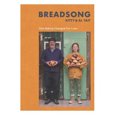 "Breadsong: How Baking Changed Our Lives" - "" ("Tait Kitty")(Pevná vazba)