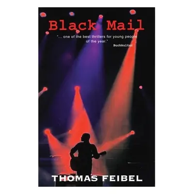 "Black Mail" - "" ("Feibel Thomas")(Paperback)