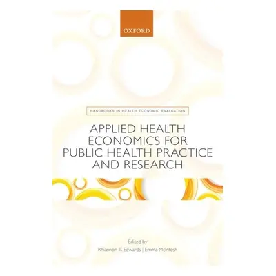 "Applied Health Economics for Public Health Practice and Research" - "" ("Tudor Edwards Rhiannon