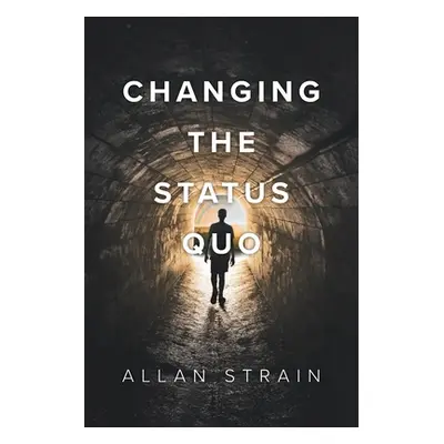 "Changing The Status Quo" - "" ("Strain Allan")(Paperback)