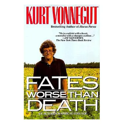 "Fates Worse Than Death: An Autobiographical Collage" - "" ("Vonnegut Kurt")(Paperback)