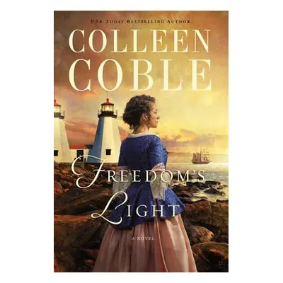 "Freedom's Light" - "" ("Coble Colleen")(Paperback)