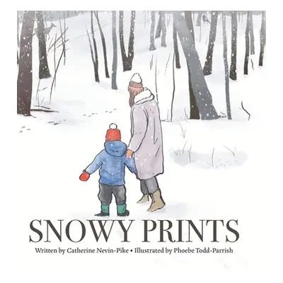 "Snowy Prints" - "" ("Nevin-Pike Catherine")(Pevná vazba)