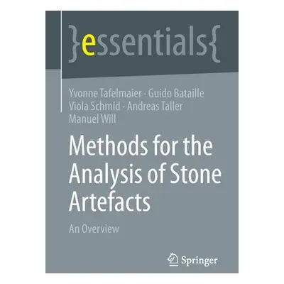 "Methods for the Analysis of Stone Artefacts: An Overview" - "" ("Tafelmaier Yvonne")(Paperback)