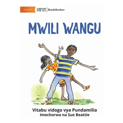 "My Body - Mwili wangu" - "" ("Little Zebra Books")(Paperback)