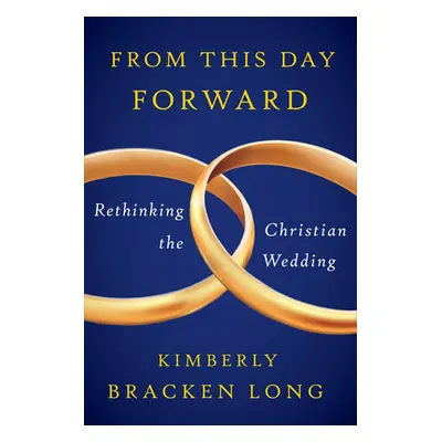 "From This Day Forward" - "" ("Long Kimberly Bracken")(Paperback)