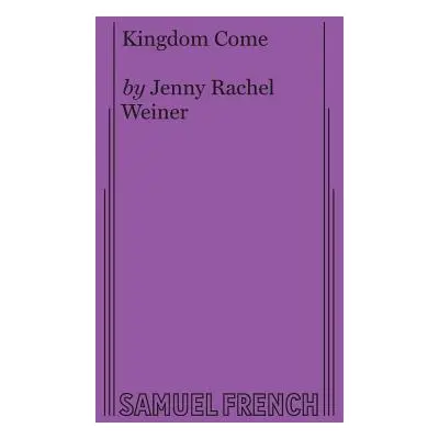 "Kingdom Come" - "" ("Weiner Jenny Rachel")(Paperback)