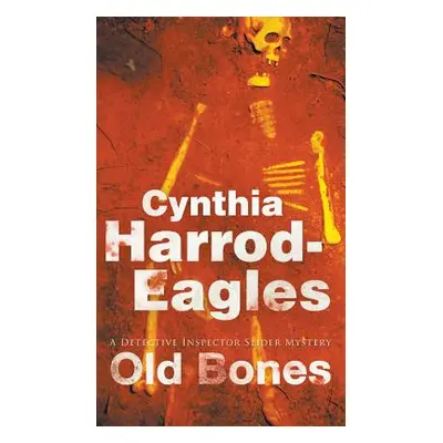 "Old Bones" - "" ("Cynthia Harrod-Eagles")(Pevná vazba)